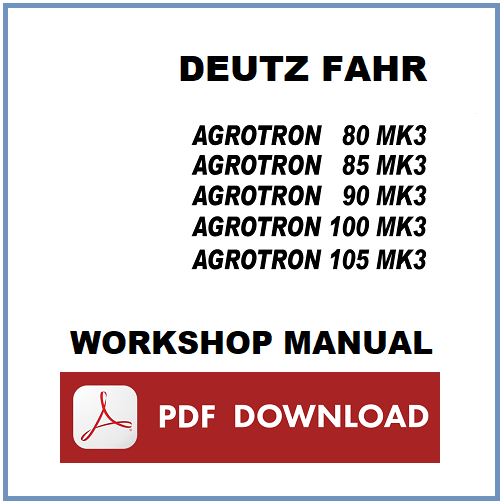 DEUTZ Agrotron 80 85 90 100 105 Manuale officina Workshop service repair ENGLISH