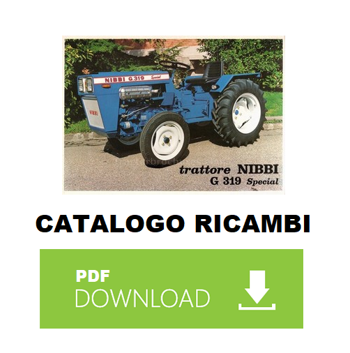 Trattore NIBBI G319 Special Catalogo ricambi manuale parti esplosi SPARE PARTS