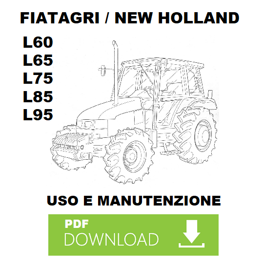 Fiatagri L60 L65 L75 L85 L95 Manuale uso manutenzione Libretto istruzioni ITA