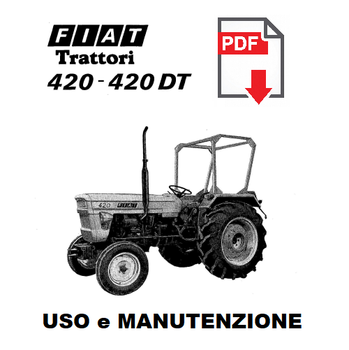 Trattore FIAT 420 - 420 DT Manuale uso e manutenzione libro libretto istruzioni