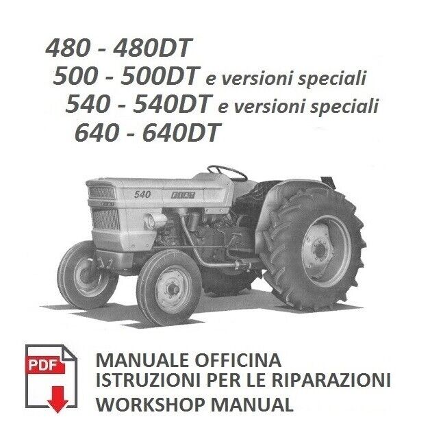 Trattore FIAT 480 500 540 640 DT Manuale officina Istruzioni per le riparazioni